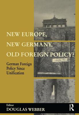 New Europe, New Germany, Old Foreign Policy?