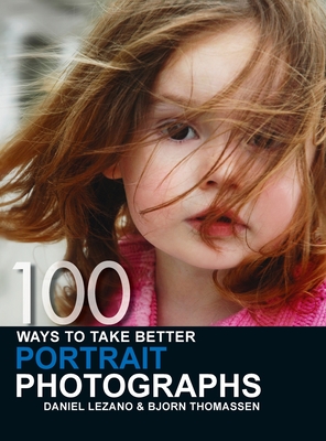 100 Ways to Take Better Portrait Photographs