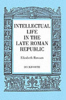 Intellectual Life in the Roman Republic