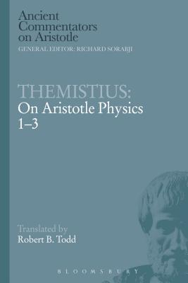 Themistius: On Aristotle Physics 1-3