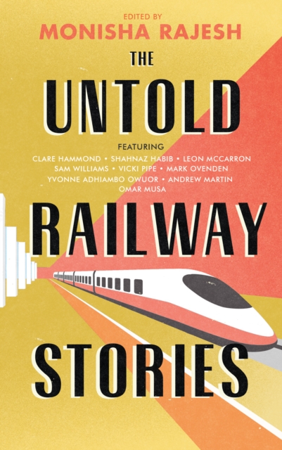 The Untold Railway Stories