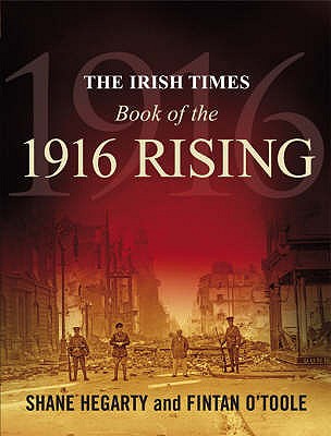 The Irish Times Book of the 1916 Rising