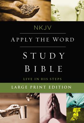 NKJV, Apply the Word Study Bible, Large Print, Hardcover, Red Letter