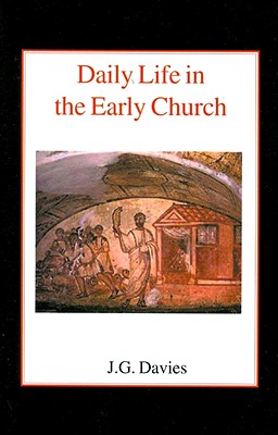 Daily Life in the Early Church