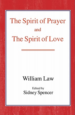 The Spirit of Prayer and the Spirit of Love