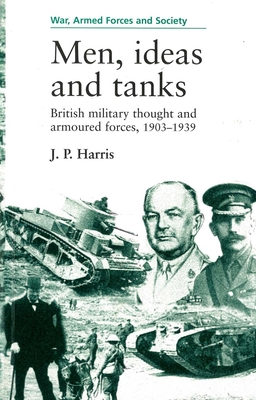 Men, Ideas and Tanks