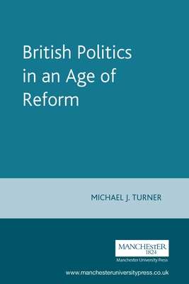 British Politics in an Age of Reform