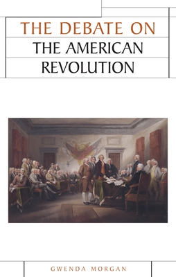 The Debate on the American Revolution