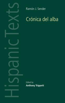 Ramon J. Sender''s ''Cronica del alba''