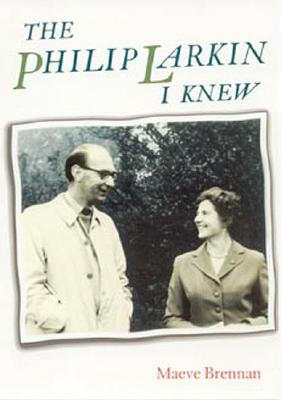 The Philip Larkin I Knew