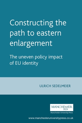 Constructing the Path to Eastern Enlargement