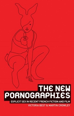 The New Pornographies