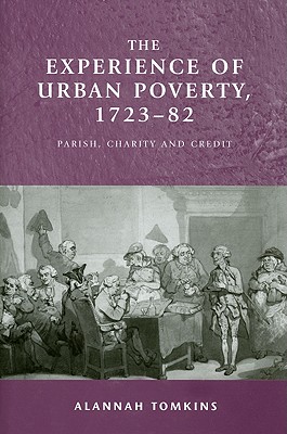 The Experience of Urban Poverty, 1723-82