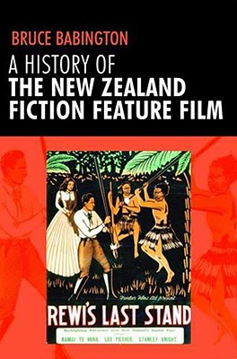 A History of the New Zealand Fiction Feature Film