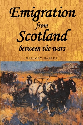 Emigration from Scotland Between the Wars