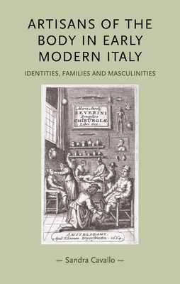 Artisans of the Body in Early Modern Italy