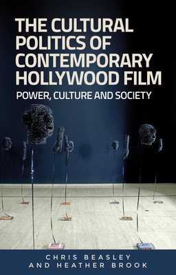 The Cultural Politics of Contemporary Hollywood Film