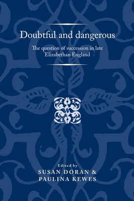 Doubtful and Dangerous