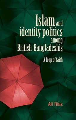 Islam and Identity Politics Among British-Bangladeshis