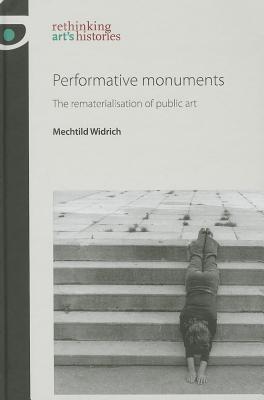 Performative Monuments