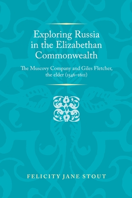 Exploring Russia in the Elizabethan Commonwealth