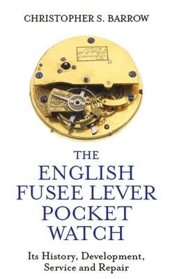 The English Fusee Lever Pocket Watch