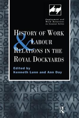 History of Work and Labour Relations in the Royal Dockyards