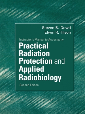 Practical Radiation Protection and Applied Radiobiology