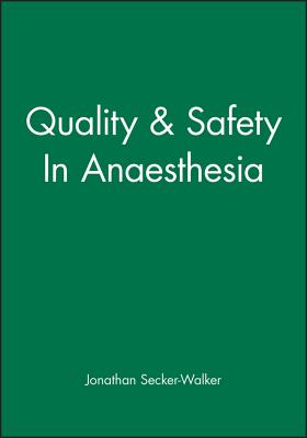 Quality & Safety In Anaesthesia