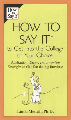 How to Say It to Get Into the College of Your Choice