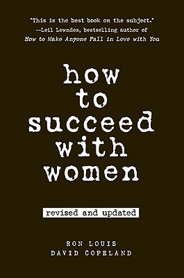 How To Succeed With Women