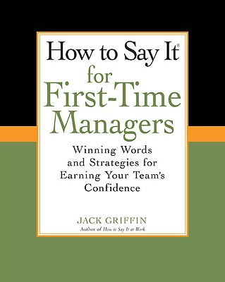 How To Say It for First-Time Managers