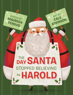 The Day Santa Stopped Believing In Harold