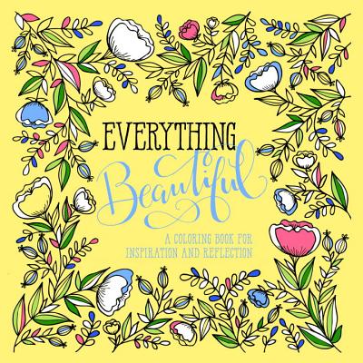 Adult Colouring Book: Everything Beautiful