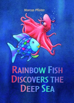 Rainbow Fish Discovers the Deep Sea