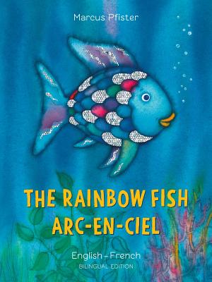 The Rainbow Fish / Arc-en-Ciel