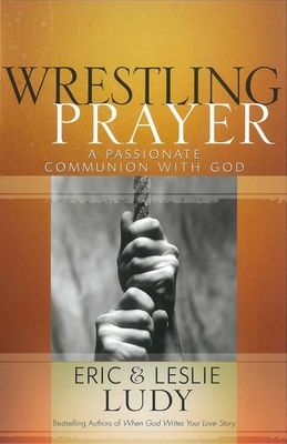 Wrestling Prayer