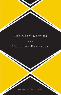 The Copy Editing And Headline Handbook