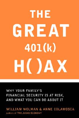 The Great 401 (k) Hoax