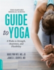 The Harvard Medical School Guide to Yoga