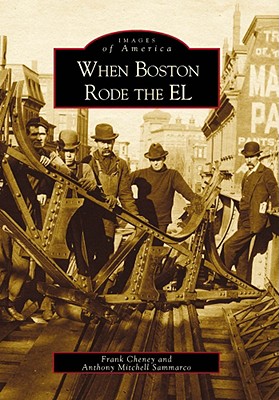 When Boston Rode the El