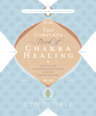 The Complete Book of Chakra Healing
