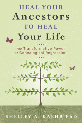 Heal Your Ancestors to Heal Your Life