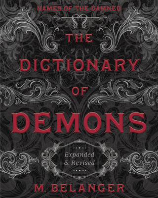 The Dictionary of Demons: Expanded and Revised