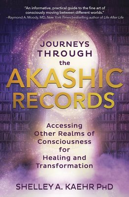 Journeys through the Akashic Records