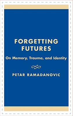 Forgetting Futures