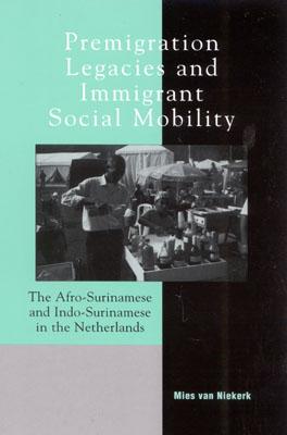 Premigration Legacies and Immigrant Social Mobility