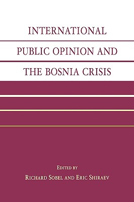 International Public Opinion and the Bosnia Crisis