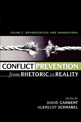 Conflict Prevention from Rhetoric to Reality