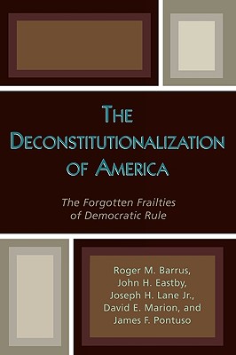 The Deconstitutionalization of America